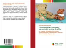 Portada del libro de Consequências clínicas da transmissão vertical de sífilis
