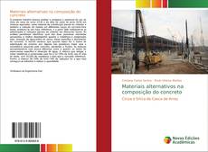 Couverture de Materiais alternativos na composição do concreto