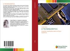 Borítókép a  A TECNOQUÂNTICA - hoz