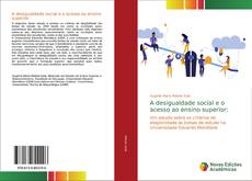 Обложка A desigualdade social e o acesso ao ensino superior:
