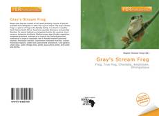 Bookcover of Gray's Stream Frog