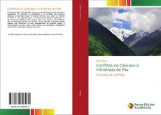 Borítókép a  Conflitos no Cáucaso e Iniciativas de Paz - hoz