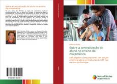Borítókép a  Sobre a centralização do aluno no ensino da matemática - hoz