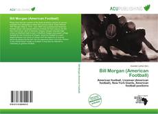 Bookcover of Bill Morgan (American Football)