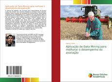 Borítókép a  Aplicação de Data Mining para melhorar o desempenho da avaliação - hoz