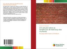 Bookcover of Um estudo sobre as tendências de liderança das mulheres
