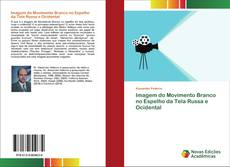 Обложка Imagem do Movimento Branco no Espelho da Tela Russa e Ocidental