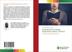 Borítókép a  A Noção dos Cristãos Nigerianos sobre o Dízimo - hoz