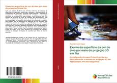 Buchcover von Exame da superfície da cor do óleo por meio de projeção 3D em fita
