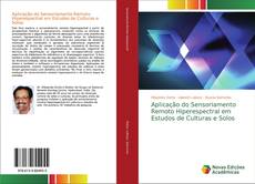 Aplicação do Sensoriamento Remoto Hiperespectral em Estudos de Culturas e Solos kitap kapağı