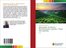 Обложка Alterações climáticas - Monitorização e gestão - Papel dos satélites