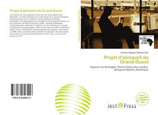 Couverture de Projet d'aéroport du Grand Ouest