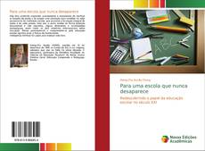 Borítókép a  Para uma escola que nunca desaparece - hoz