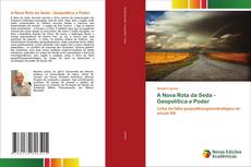 Buchcover von A Nova Rota da Seda - Geopolítica e Poder