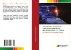 Bookcover of O Ensino Superior em Moçambique na Era Digital