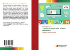 Bookcover of O Uso do Computador na Aula da História: