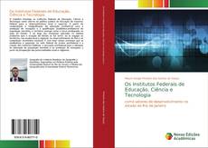 Borítókép a  Os Institutos Federais de Educação, Ciência e Tecnologia - hoz