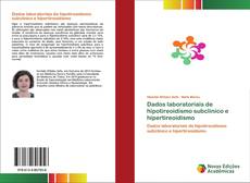 Bookcover of Dados laboratoriais de hipotireoidismo subclínico e hipertireoidismo