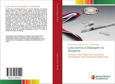 Borítókép a  Luta contra a Dopagem no Desporto - hoz