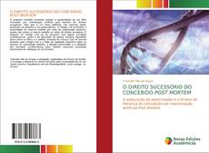 Borítókép a  O DIREITO SUCESSÓRIO DO CONCEBIDO POST MORTEM - hoz