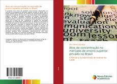 Capa do livro de Atos de concentração no mercado de ensino superior privado no Brasil 