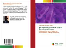 Bookcover of Metabolismo do ferro e estado dos micronutrientes