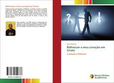 Bookcover of Refrescar o meu coração em Cristo