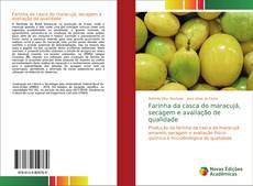 Borítókép a  Farinha da casca do maracujá, secagem e avaliação de qualidade - hoz