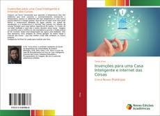Borítókép a  Invenções para uma Casa Inteligente e Internet das Coisas - hoz