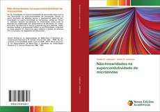 Buchcover von Não-linearidades na supercondutividade de microondas