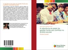 Borítókép a  A relevância do papel da gestão frente aos conflitos no âmbito escolar - hoz