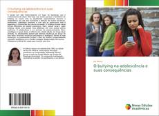 Couverture de O bullying na adolescência e suas consequências
