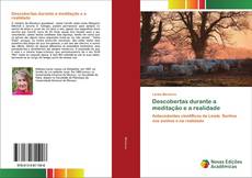 Descobertas durante a meditação e a realidade kitap kapağı