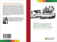 Borítókép a  A Prática do Pagamento de Dowry na Tanzânia: Um Estudo de Caso de Karagwe - hoz