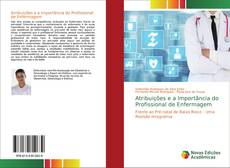 Borítókép a  Atribuições e a Importância do Profissional de Enfermagem - hoz