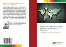 Borítókép a  Reforma da Descentralização no Ensino Secundário na Tanzânia - hoz
