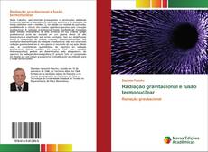 Buchcover von Radiação gravitacional e fusão termonuclear