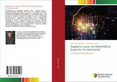 Bookcover of Álgebra Linear de Matemática Superior Fundamental