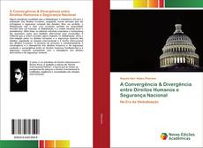 Обложка A Convergência & Divergência entre Direitos Humanos e Segurança Nacional