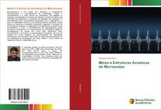 Bookcover of Meios e Estruturas Acústicas de Microondas