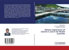 Buchcover von Dietary importance of vitamin C and E for Mullet Juveniles