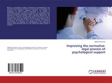 Improving the normative-legal process of psychological support kitap kapağı