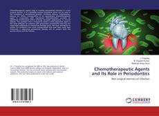 Bookcover of Chemotherapeutic Agents and Its Role in Periodontics