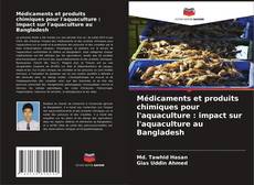 Обложка Médicaments et produits chimiques pour l'aquaculture : impact sur l'aquaculture au Bangladesh