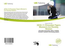 Couverture de 2010–11 Princeton Tigers Women's Ice Hockey Season