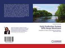 Bookcover of Early Production System (EPS) Barge Movement