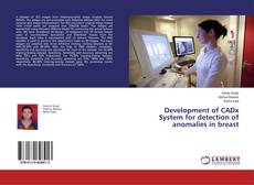 Buchcover von Development of CADx System for detection of anomalies in breast