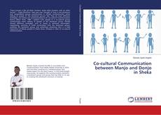 Couverture de Co-cultural Communication between Manjo and Donjo in Sheka