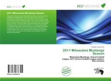 2011 Milwaukee Mustangs Season的封面