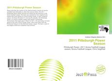 Borítókép a  2011 Pittsburgh Power Season - hoz